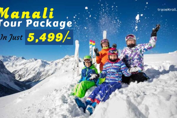 Manali tour package under 6000