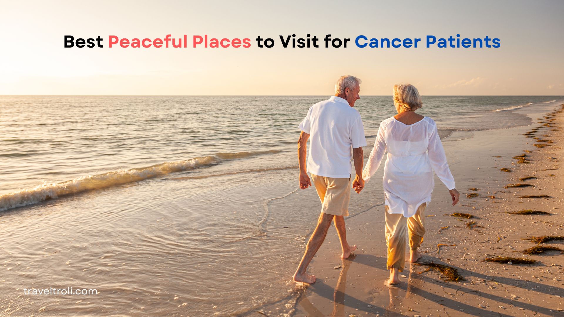 Best Destinations for Cancer Patients