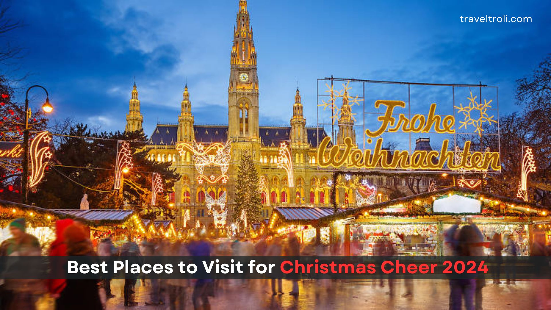 Beautiful Christmas Cheer Destinations